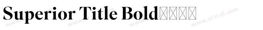Superior Title Bold字体转换